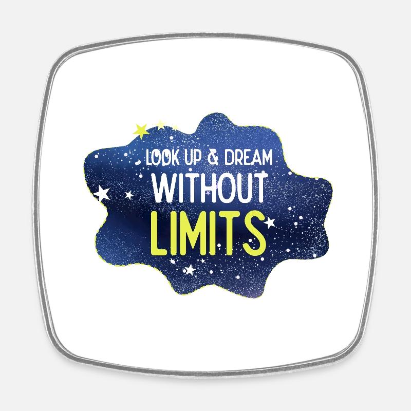 Look up and dream without limits - Square fridge magnet - white
