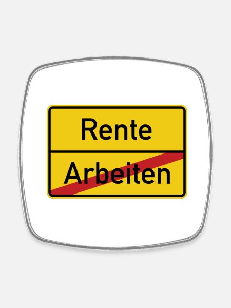 Ortsschild Arbeiten Rente Verkehrsschild - Viereckiger Kühlschrankmagnet - Weiß