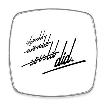Did Should Would - Square fridge magnet - white - Front