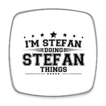 Je suis Stefan en train de faire des choses Stefan - Magnet carré - blanc - Devant