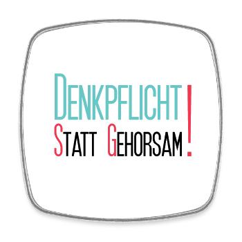 Denkpflicht statt Gehorsam - Viereckiger Kühlschrankmagnet - Weiß - Vorne