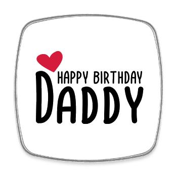Happy Birthday Daddy - Square fridge magnet - white - Front