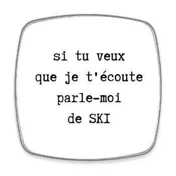 parle-moi de ski - Magnet carré - blanc - Devant