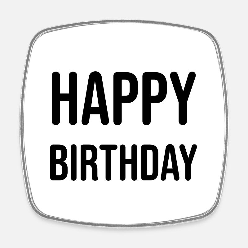 Bon anniversaire - Magnet carré - blanc