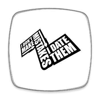 Date Mistakes Quote Logo - Square fridge magnet - white - Front