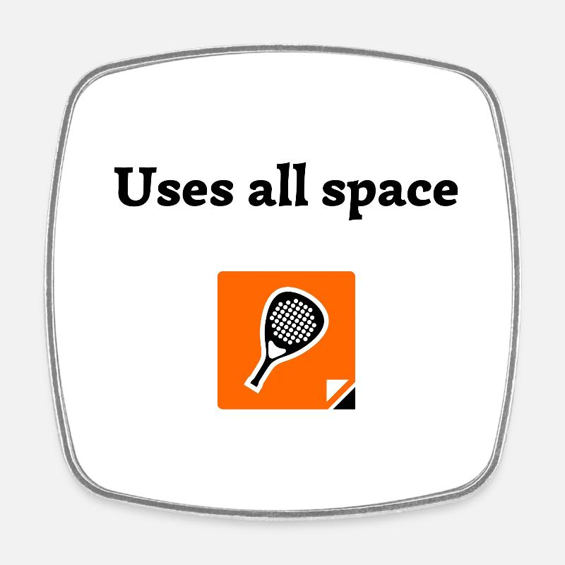 Uses all space - Magnet carré - blanc