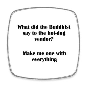 Buddhist Hot Dog Pun - Square fridge magnet - white - Front