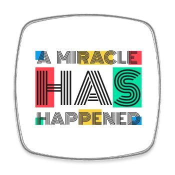 Un miracle s’est produit - Magnet carré - blanc - Devant