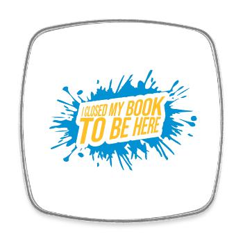 I closed my book - Square fridge magnet - white - Front