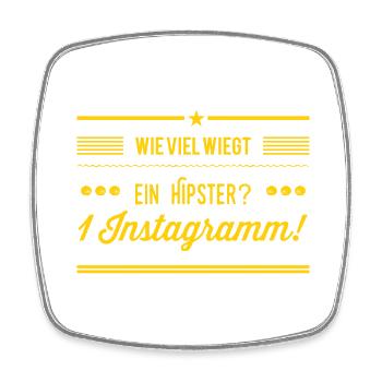 Wie viel wiegt ein Hipster? 1 Instagramm! NEU NEW - Viereckiger Kühlschrankmagnet - Weiß - Vorne