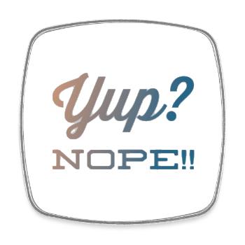 Yup? Nope!! NEW great Design by Maximum Design #MD - Viereckiger Kühlschrankmagnet - Weiß - Vorne