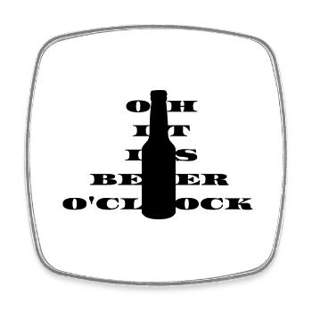 Oh it is beer o clock - Viereckiger Kühlschrankmagnet - Weiß - Vorne