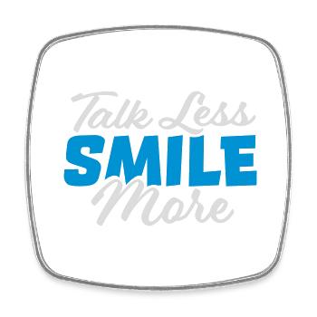 talk less smile more - Viereckiger Kühlschrankmagnet - Weiß - Vorne