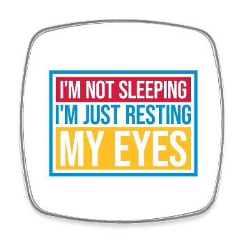 im not sleeping quote - Square fridge magnet - white - Front