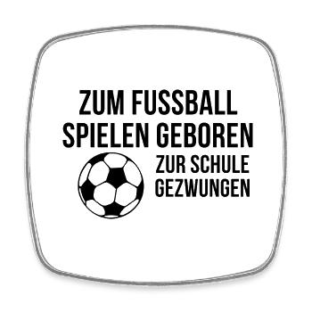 Zum Fußball geboren - Viereckiger Kühlschrankmagnet - Weiß - Vorne