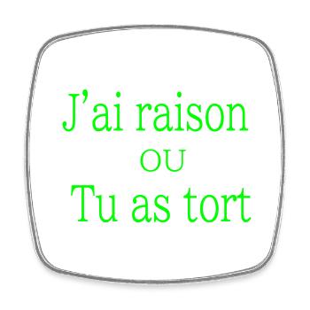 j ai raison - Magnet carré - blanc - Devant