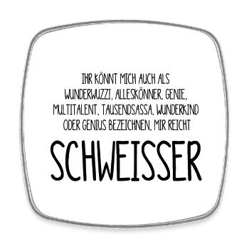 Schweisser – ein Alleskönner, Genie, Multitalent - Viereckiger Kühlschrankmagnet - Weiß - Vorne