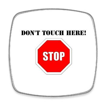 Don't Touch - Square fridge magnet - white - Front
