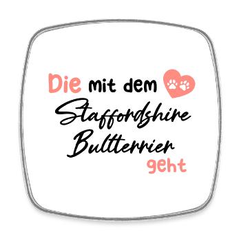 Die mit dem Staffordshire Bullterrier geht - Hunde - Viereckiger Kühlschrankmagnet - Weiß - Vorne