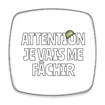 Attention je vais me fachir - Magnet carré - blanc - Devant