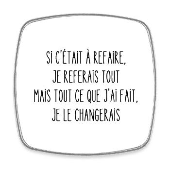 si c'était à refaire - Magnet carré - blanc - Devant