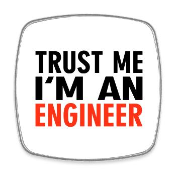 Trust me i m an Engineer - Viereckiger Kühlschrankmagnet - Weiß - Vorne