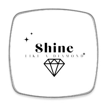 Shine Like A Diamond - Viereckiger Kühlschrankmagnet - Weiß - Vorne