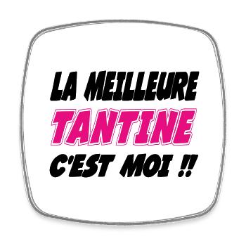 La meilleure TANTINE c'est moi !!! - Magnet carré - blanc - Devant