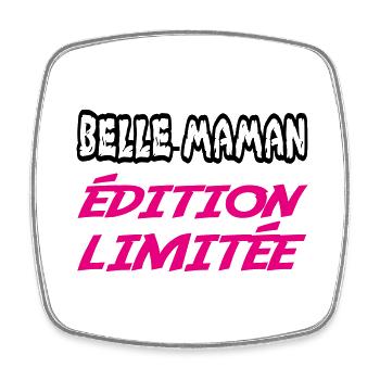 BELLE MAMAN édition limitée - Magnet carré - blanc - Devant