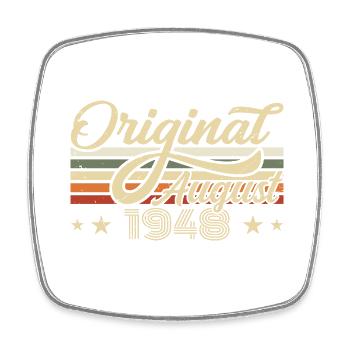 August 1948 birthday August 1948 - Original 1948 - Square fridge magnet - white - Front