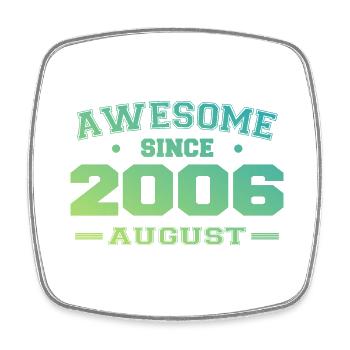2006 August Year Birth Birthday August 2006 - Square fridge magnet - white - Front