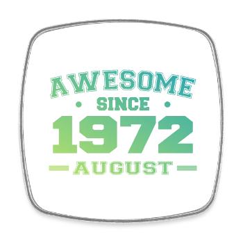 1972 Août Année Naissance Anniversaire Août 1972 - Magnet carré - blanc - Devant