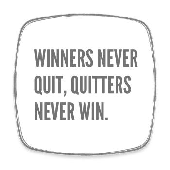 Winners never quit, quitters never win. - Square fridge magnet - white - Front