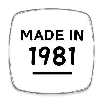 Fabriqué en 1981 - Année de naissance / Anniversaire - Magnet carré - blanc - Devant
