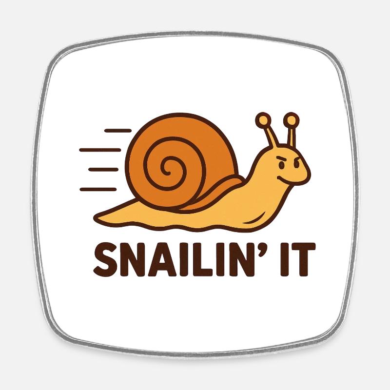 Snailin' It – Déterminé et rapide - Magnet carré - blanc