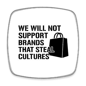 We will not support brands that steal cultures - Viereckiger Kühlschrankmagnet - Weiß - Vorne