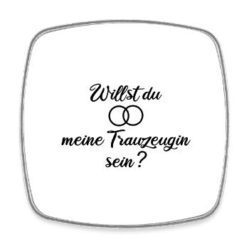 Willst du meine Trauzeugin sein? - Viereckiger Kühlschrankmagnet - Weiß - Vorne