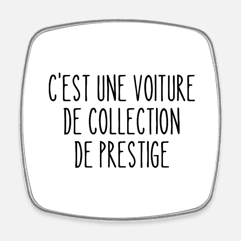 c'est une voiture de collection de prestige - Magnet carré - blanc