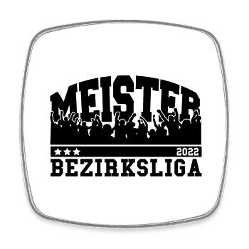 Meister 2022 Bezirksliga Aufstieg Fußball - Viereckiger Kühlschrankmagnet - Weiß - Vorne