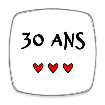 30 ANS. 30e ANNIVERSAIRE. ANNIVERSAIRE 30 ANS. 30 - Magnet carré - blanc - Devant