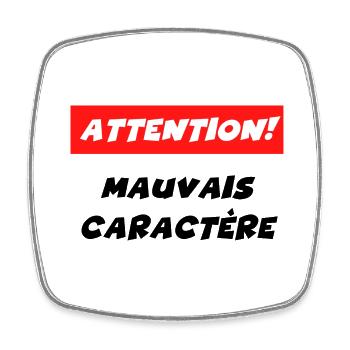 attention mauvais caractère - Magnet carré - blanc - Devant