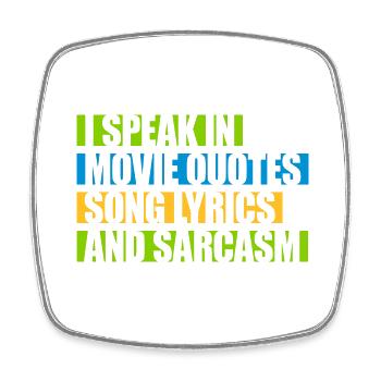 speak lyrics and sarcasm - Square fridge magnet - white - Front