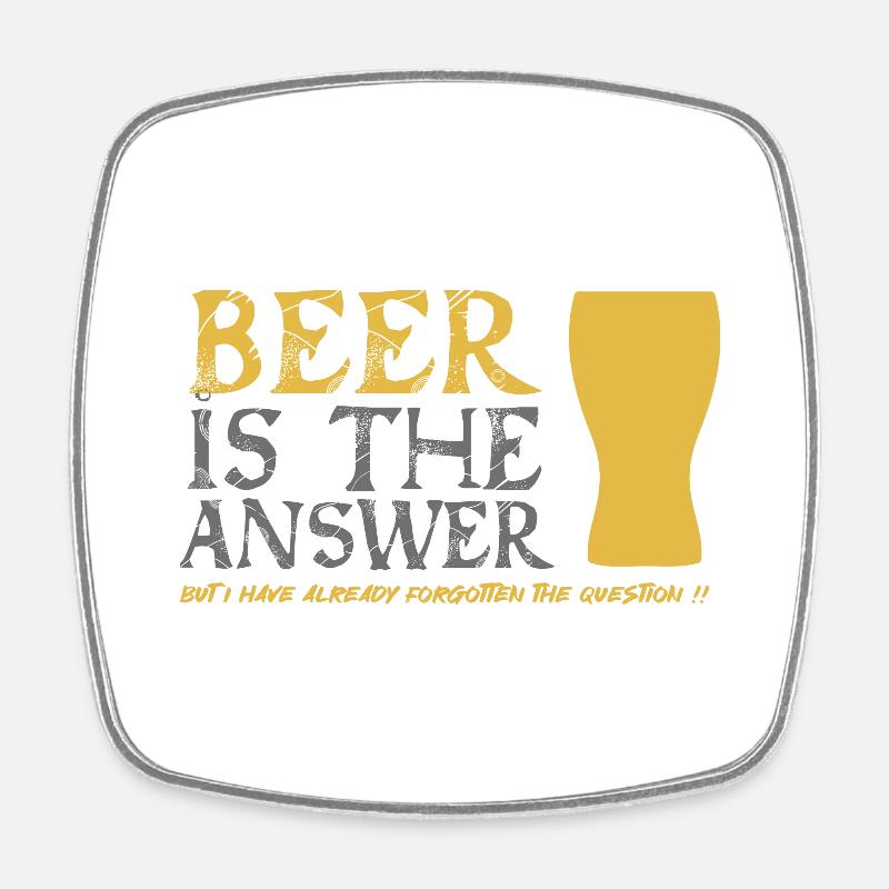 Beer is the answer - Square fridge magnet - white