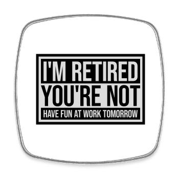 have fun at work - Square fridge magnet - white - Front