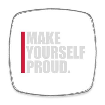 make yourself proud Zitat - Viereckiger Kühlschrankmagnet - Weiß - Vorne