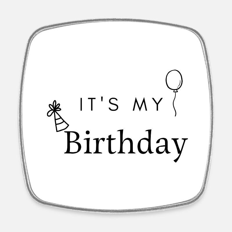 C’est mon anniversaire - Magnet carré - blanc