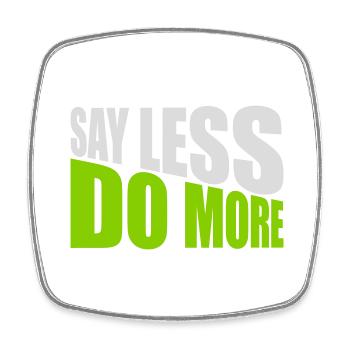 say less do more - Square fridge magnet - white - Front