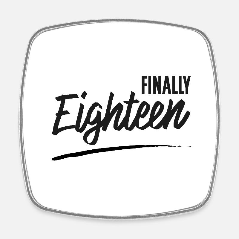 finally eighteen - Square fridge magnet - white