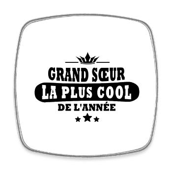 grand sœur la plus cool de l année - Magnet carré - blanc - Devant