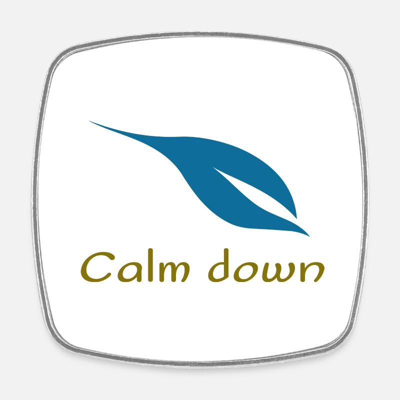 Calm down - Square fridge magnet - white
